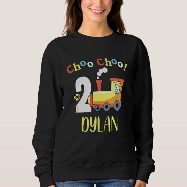 Dylan Choo Choo Two Train 2nd Birthday Turning 2 Sweatshirt (Front)
