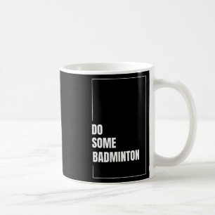 Dynamic Badminton Shuttle Racket Sport Play Challe Coffee Mug