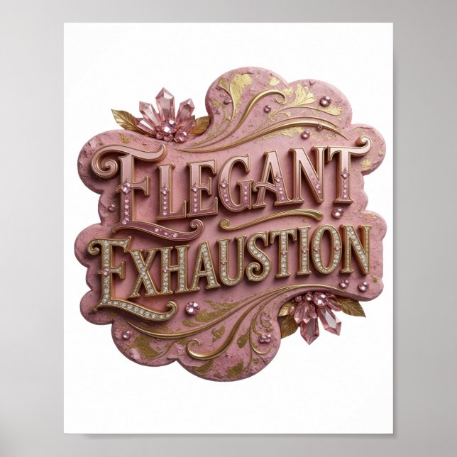 Dynamic Gold ELEGANT EXHAUSTION Text Design Poster (Front)