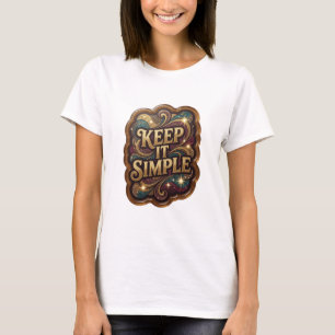 Dynamic Gold KEEP IT SIMPLE Statement Tee
