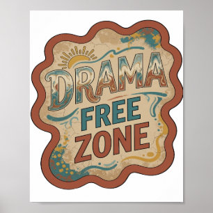 Dynamic Orange DRAMA FREE ZONE Text Design Poster