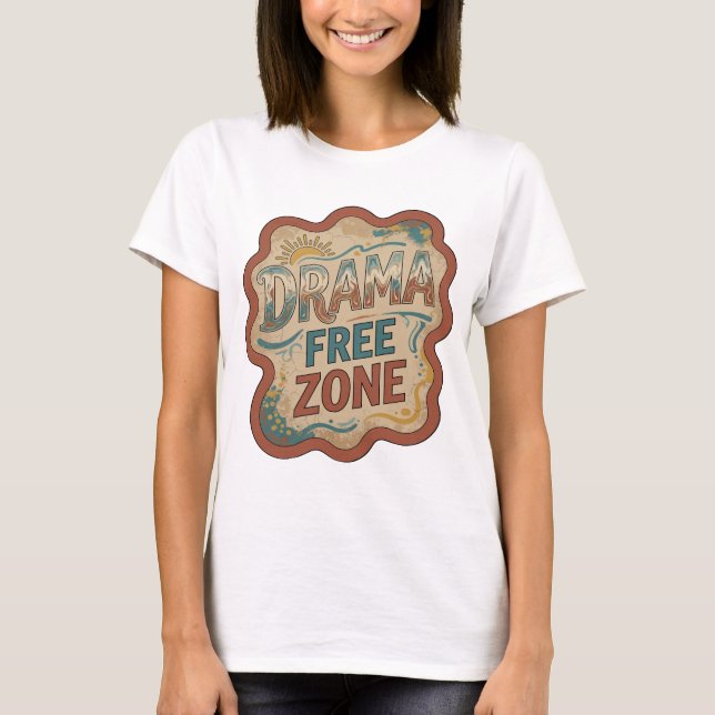 Dynamic Orange DRAMA FREE ZONE Text Design T-Shirt (Front)
