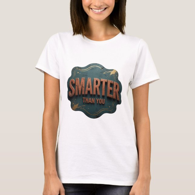 Dynamic Orange SMARTER THAN YOU Design T-Shirt (Front)