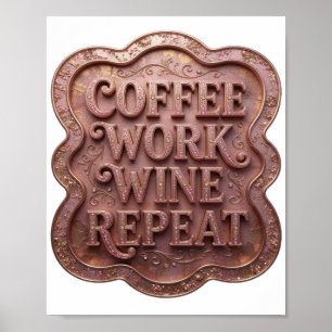 Dynamic Pink COFFEE WORK WINE REPEAT 3D Text Art Poster
