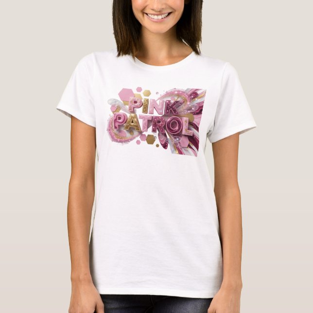 Dynamic Pink PINK PATROL Print T-Shirt (Front)