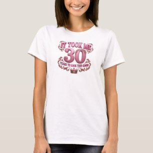 Dynamic Pink TOOK 30 LOOK GOOD Art Design T-Shirt