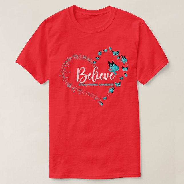 Dysautonomia Awareness Butterfly Believe T-Shirt (Design Front)