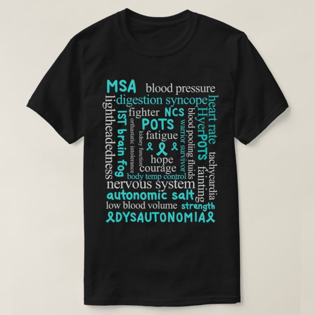 Dysautonomia Awareness Month dysautonomia patient  T-Shirt (Design Front)