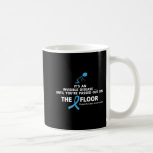 Dysautonomia Awareness Shirt It's an invisible dis Coffee Mug