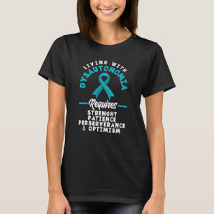 Dysautonomia Warrior Motivation Pots Syndrome Awar T-Shirt