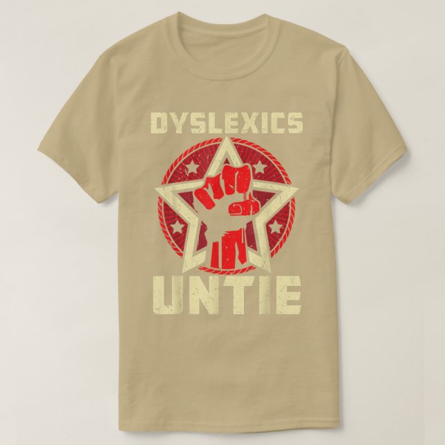 Dysleics Untie  Funny Dysleia Awareness  T-Shirt (Design Front)