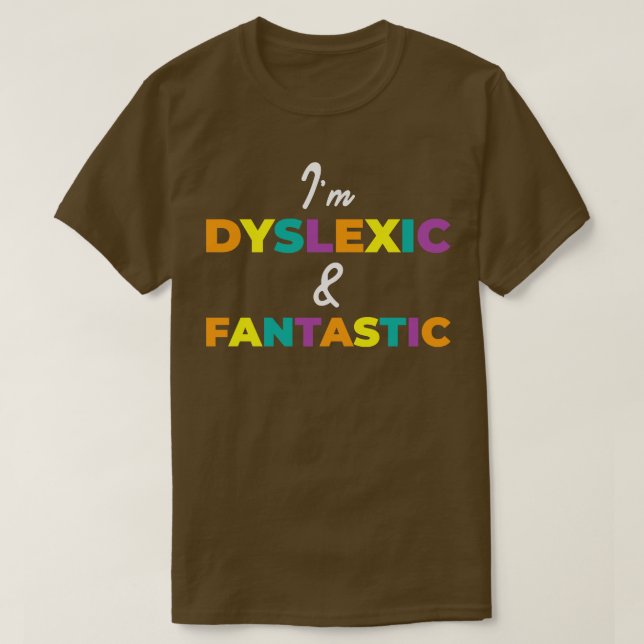 Dyslexia Awareness Colourful Learning Disability D T-Shirt (Design Front)