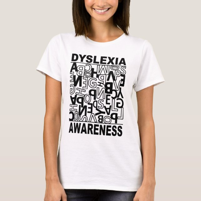 Dyslexia Awareness Dyslexia Teachers Students    T-Shirt (Front)
