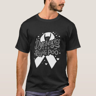 Dyslexia Awareness Dyslexia Warrior Support T-Shirt