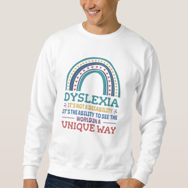 Dyslexia Awareness Dyslexic Sweatshirt (Front)