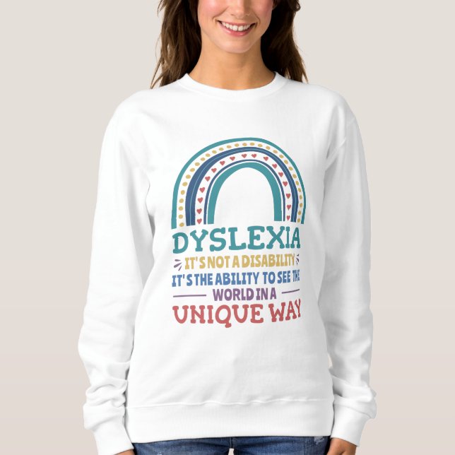 Dyslexia Awareness Dyslexic Sweatshirt (Front)