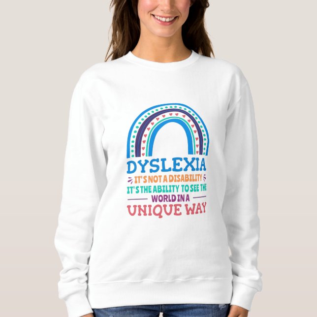 Dyslexia Awareness Dyslexic Sweatshirt (Front)