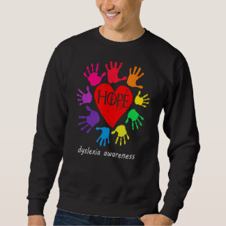 Dyslexia Awareness Hope Dyslexia Warrior Sweatshirt