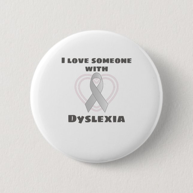 Dyslexia Awareness I Love Someone With Dyslexia 6 Cm Round Badge (Front)