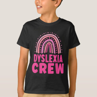 Dyslexia crew dyslexics awareness dyslexic T-Shirt