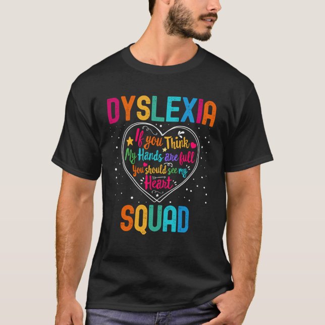 Dyslexia Squad Appreciation Week Back to School He T-Shirt (Front)