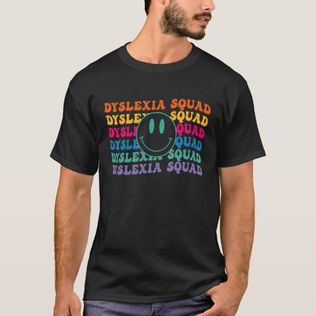Dyslexia squad Support Dyslexia Interventionist Te T-Shirt (Front)