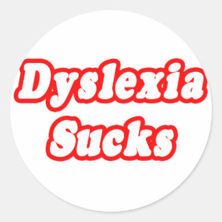 Dyslexia Sucks Classic Round Sticker