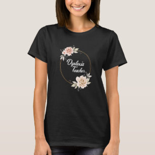 Dyslexia Teacher Dyslexic Therapy Dyslexia Interve T-Shirt