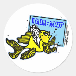 Dyslexia Teacher Fish ~ Dyslexic success Classic Round Sticker