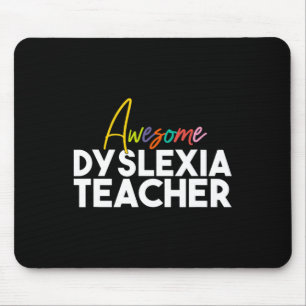 Dyslexia Teacher Mouse Pad