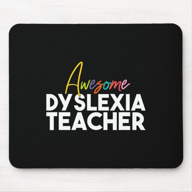 Dyslexia Teacher  Mouse Pad (Front)