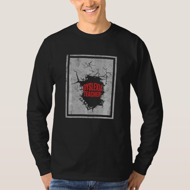 Dyslexia Teacher Therapist Develop Dyslexic Therap T-Shirt (Front)