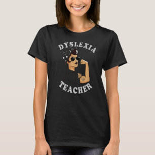 Dyslexia Teacher Therapist Dyslexia Awareness T-Shirt