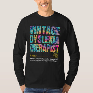 Dyslexia Therapist Appreciation Week Back to Schoo T-Shirt