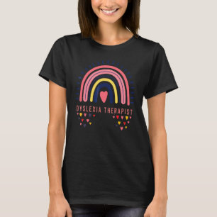 Dyslexia Therapist Dyslexia Teacher, Dyslexia Mont T-Shirt