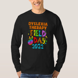 Dyslexia Therapy Squad Field Day First Last Day Of T-Shirt