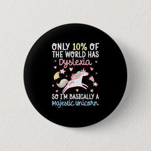 Dyslexia warrior unicorn dyslexia awareness month 6 cm round badge