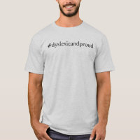 Dyslexic and Proud - Dyslexia Awareness