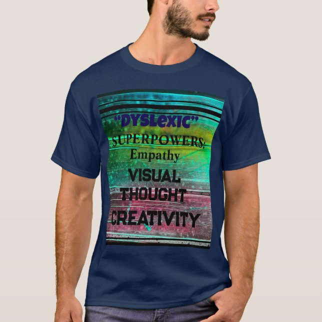 Dyslexic Superpowers T-Shirt (Front)