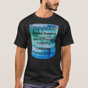 Dyslexic T-Shirt - Super Powers