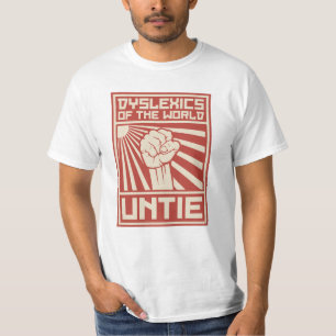 Dyslexics of the World UNTIE T-Shirt