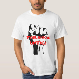 Dyslexics Untie! T-Shirt