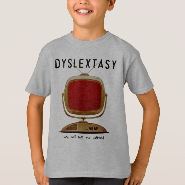 Dyslextasy: We Will Not Be Afraid T-Shirt (Front)