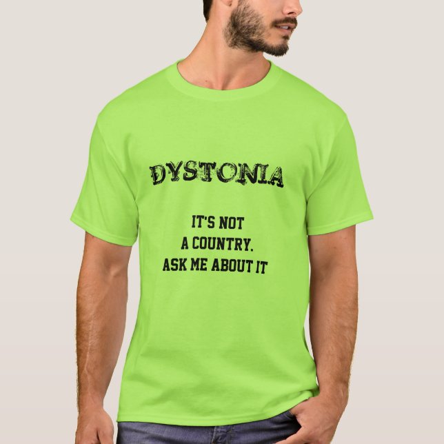 Dystonia Awareness Campaign T-Shirt (Front)