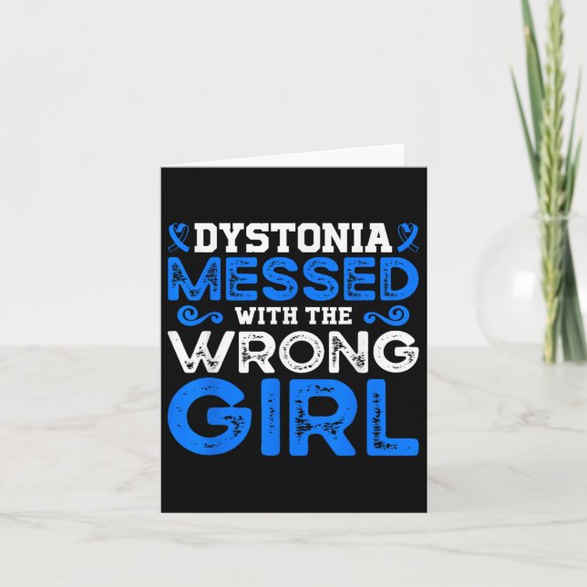 Dystonia Awareness Dystonia Messed With The Wrong  Card (Front)
