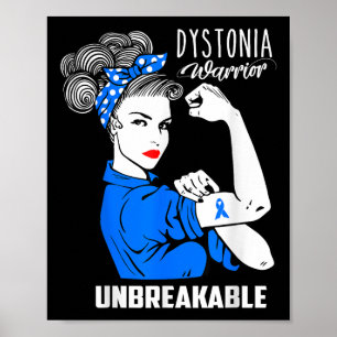 Dystonia Awareness Unbreakabe Warrior Gift Shirt Poster