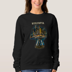 Dystopia  Futuristic Sweatshirt