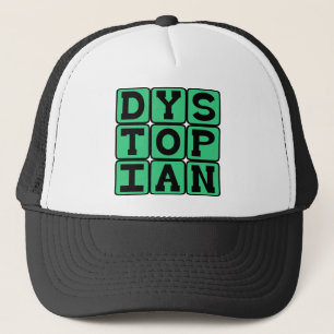 Dystopian, Miserable Society Trucker Hat