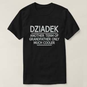Dziadek Definition Funny Meaning Cool Grandpa Gift T-Shirt
