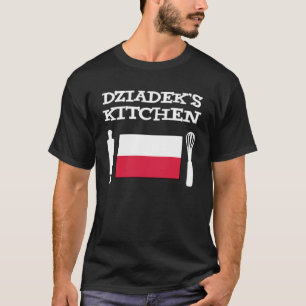 Dziadek s Kitchen Polish Grandpa T-Shirt